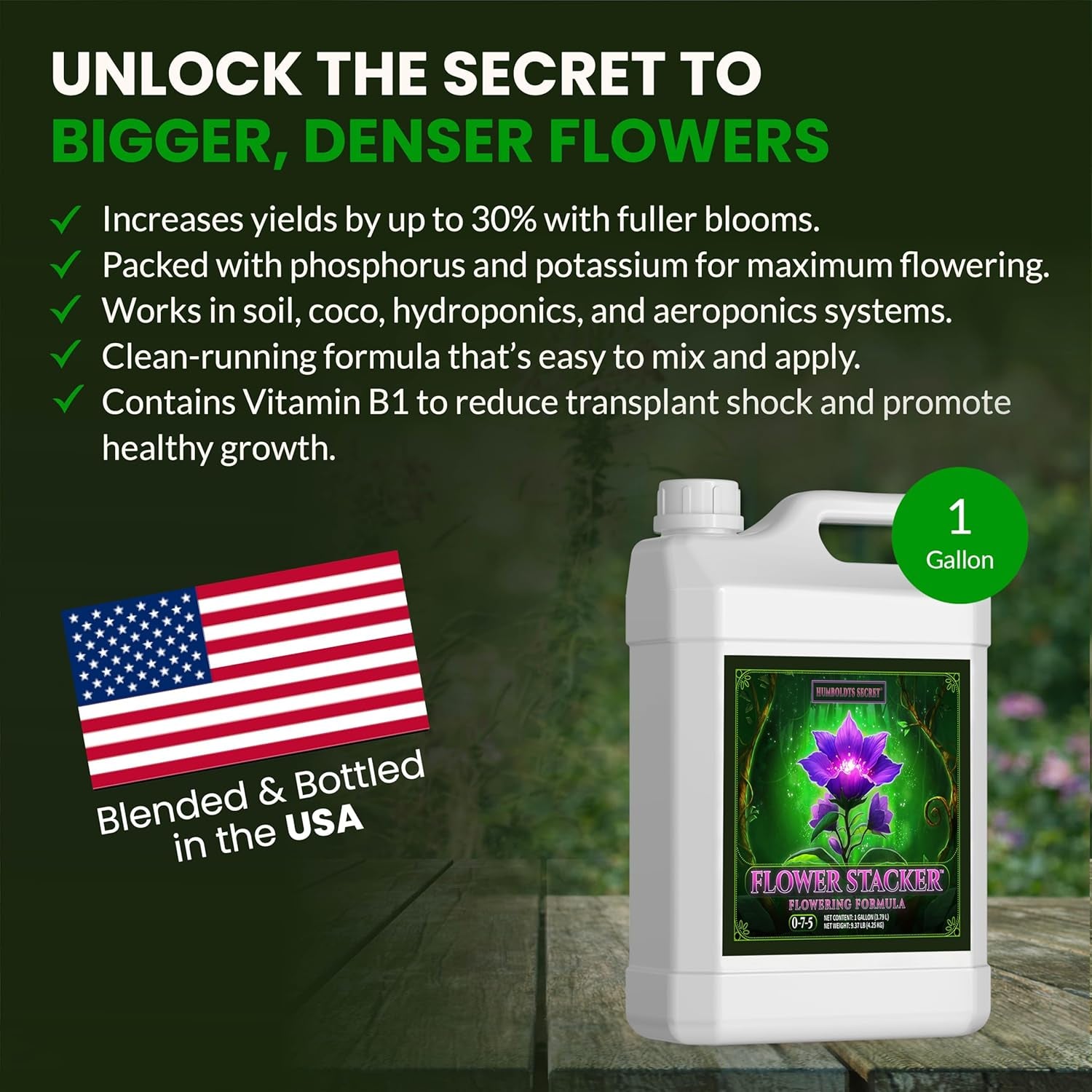 Flower Stacker | 0-7-5 Bloom Booster with Vitamin B1 | High Phosphorus Potassium Flowering Nutrients | Potting Soil Hydroponics Coco | Indoor & Outdoor Plants | 1 Gallon